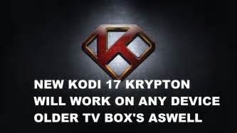 New Kodi 17 Krypton Will Work On Any Box Youtube