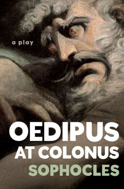 Oedipus At Colonus By Sophocles Paperback Barnes And Noble®