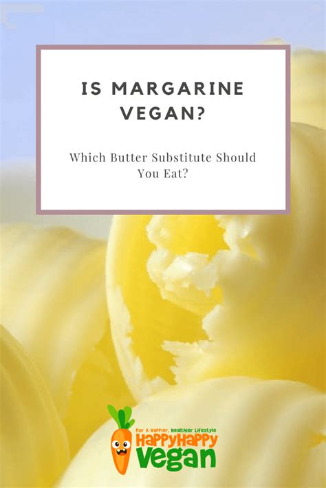 Is Margarine Vegan Which Butter Substitute Should You Eat Vegan Butter Substitute Plant