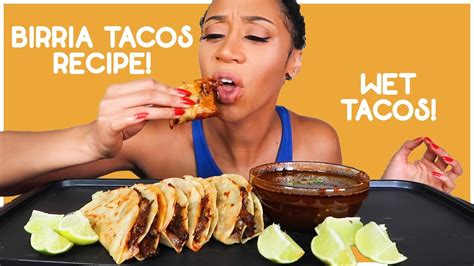 Birria Wet Tacos Mukbang Recipe Youtube