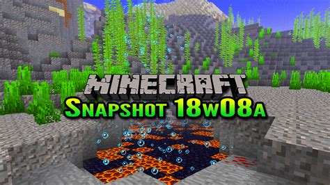 Minecraft Snapshot 18w08a Underwater Caves And Ravines Minecraft Blog