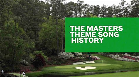 The Masters Theme Song History Golf