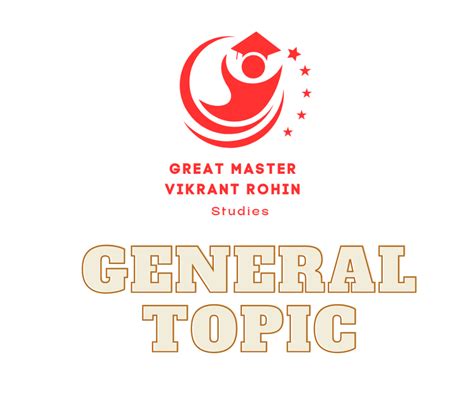 General Topics Great Master Vikrant Rohin Studies