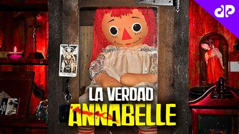 Annabelle La Verdad De Su Escape Youtube