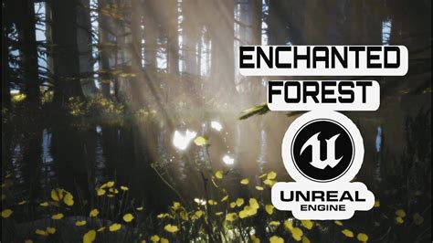 The Enchanted Forest Unreal Engine 5 Hrishit Debnath Youtube