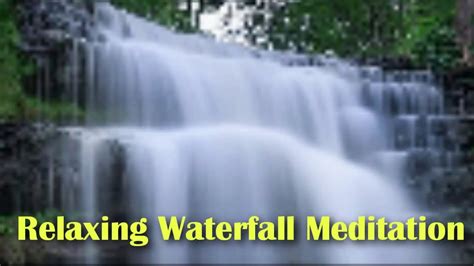 Part 1 23 Minute Guided Waterfall Meditation L Revised Relaxing