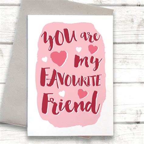 Funny Favourite Friend Valentines Day Card By Alexia Claire