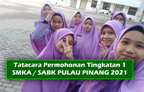 View text version category : Cara Mohon Tingkatan 1 SMKA & SABK 2021 Pulau Pinang