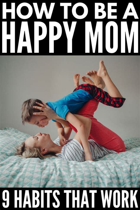 How To Be A Happy Mom Tips To Find Joy In Parenting Happy Mom
