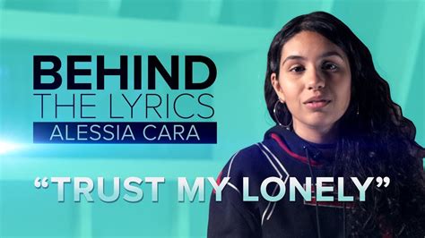 Alessia Cara S Trust My Lonely BEHIND THE LYRICS YouTube