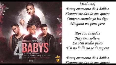 The lyrics for cuatro babys by bryant myers, maluma, noriel & juhn have been translated into 8 languages. Maluma Cuatro Babys (Letras Official) ft Noriel, Bryant ...