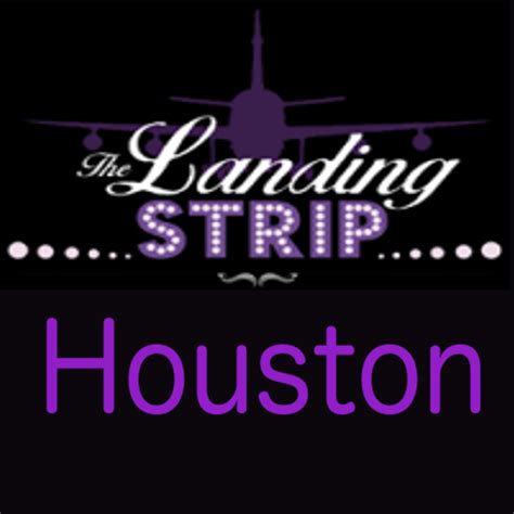 The Landing Strip Houston Houston Tx