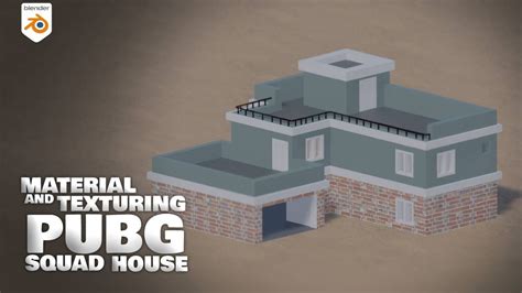 Material And Texturing Pubg Squad House In Blender Remaking Pubg