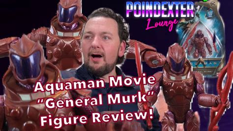 Aquaman Movie General Murk Action Figure Review Youtube