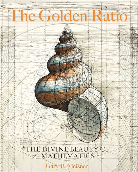 The Golden Ratio The Divine Beauty Of Mathematics Vinabookshop