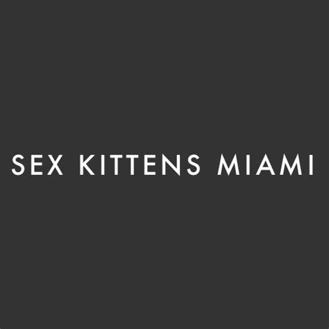 Sex Kittens Miami