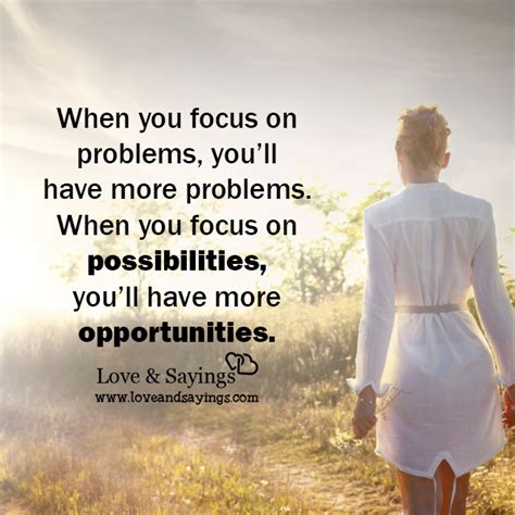 When You Focus On Problems