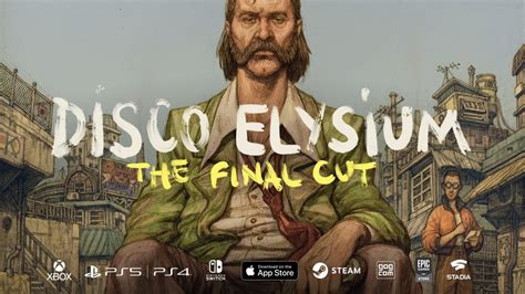 disco elysium the final cut now available on all platforms official youtube