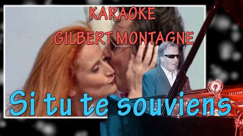 Karaoke Si Tu Te Souviens Gilbert Montagné Youtube