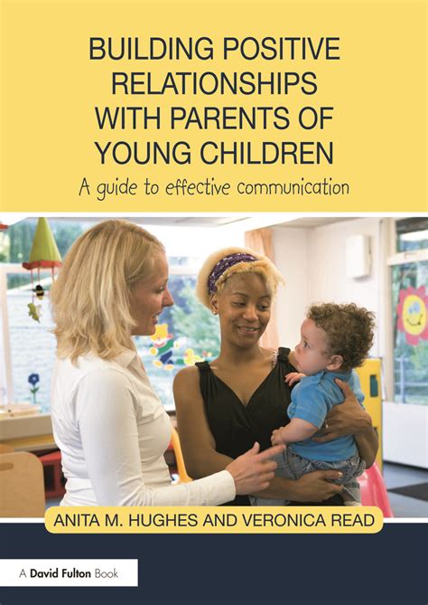 Building Positive Relationships With Parents Of Young Children A