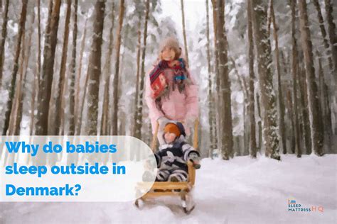 Why Do Babies Sleep Outside In Denmark And Nordic 2024