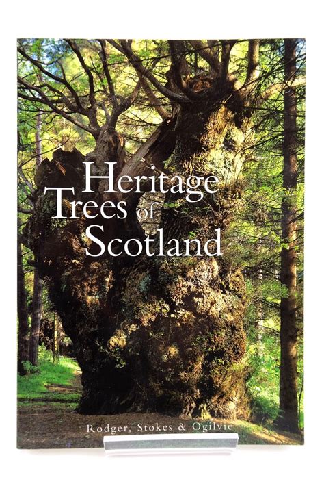 Stella Rose S Books The Heritage Trees Of Scotland Written By Donald Rodger Jon Stokes