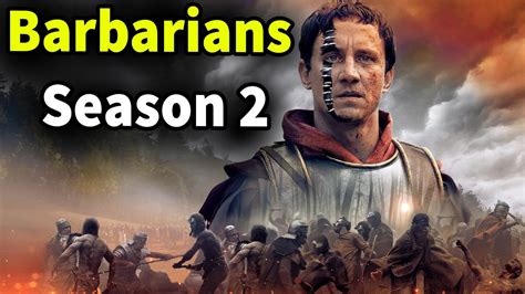 barbarians season 2 release date cast plot trailer and here is everything we know about it