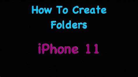 How To Create Folders Iphone 11 Youtube