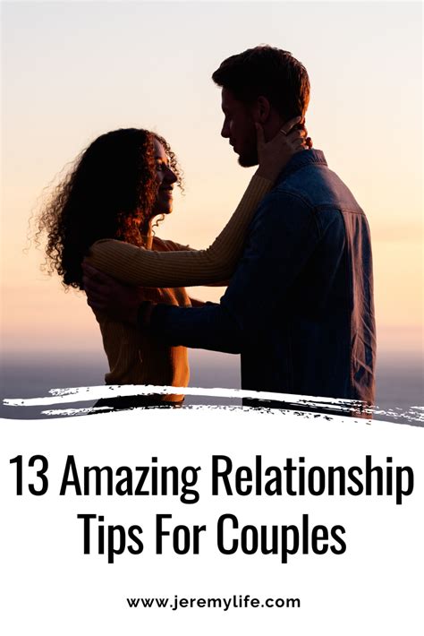 13 Amazing Relationship Tips For Couples Relationship Tips Relationship How To Find Out