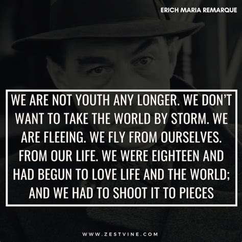 15 Most Relevant Erich Maria Remarque Quotes In Todays World