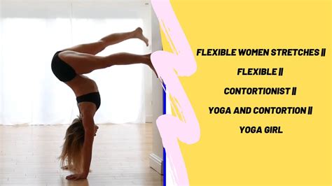 Flexible Women Stretches Flexible Contortionist Yoga And Contortion Yoga Girl Shorts