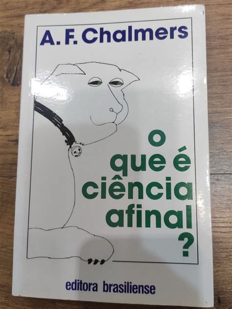 Livro O Que E Ciência Afinal Livro Editora Brasiliense Usado