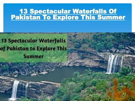 Ppt 13 Spectacular Waterfalls Of Pakistan To Explore This Summer