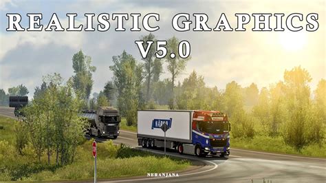 Realistic Graphics Mod V50 By Frkn64 Euro Truck Simulator 2 Mod 1