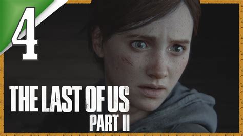 The Last Of Us 2 Full Gameplay Walkthrough Part 4 Ps4 Beyond
