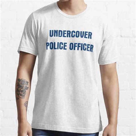 Undercover Police Officer T Shirt For Sale By Freestyleink