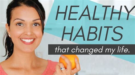 Healthy Habits 10 Daily Habits That Changed My Life Science Backed
