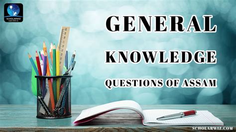 500 General Knowledge Questions Of Assam 2023 Edition