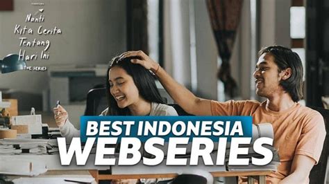Rekomendasi Web Series Indonesia Serta Sinopsis Dan Link Yang Bisa My Xxx Hot Girl