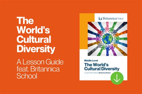 Lesson Plan Worlds Cultural Diversity Britannica Digital Learning