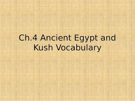 PPTX Ch Ancient Egypt And Kush Vocabulary Section DOKUMEN TIPS