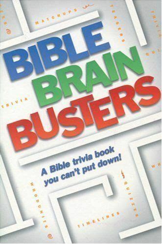 Bible Brain Teasers A Bible Trivia Book You Cant Put Down 1998 By