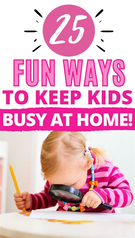 25 Creative And Fun Ideas For Keeping Kids Busy At Home Business For