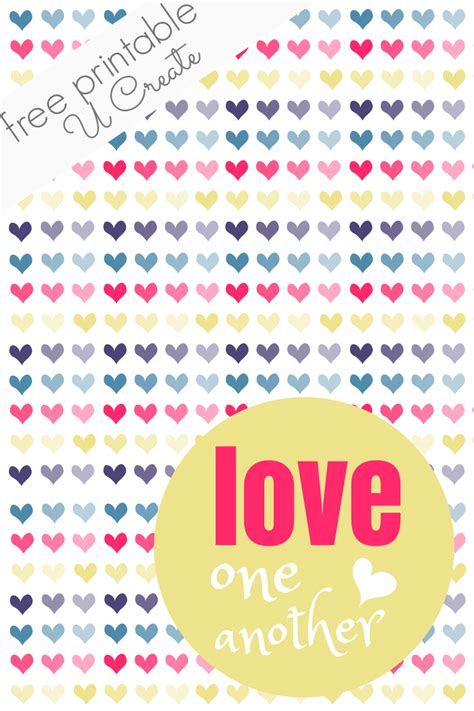 Valentine Printable Love One Another U Create