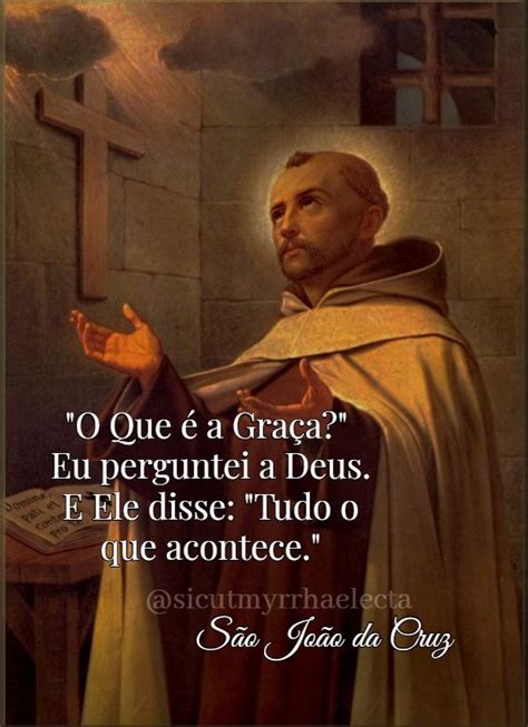 Frases, recados e mensagens, além de imagens engraçadas, memes e prints divertidos. São João da Cruz em 2020 | Mensagem catolica, Mensagens de ...
