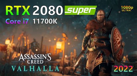 Assassin S Creed Valhalla Rtx Super Core I K Ultra