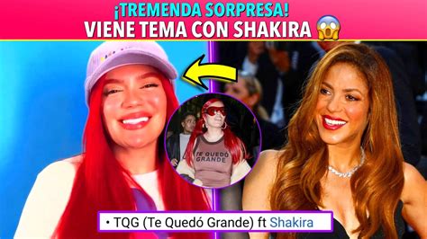 Descubre La Canci N Secreta De Shakira Y Karol Gte Dejar Sin Palabras Youtube