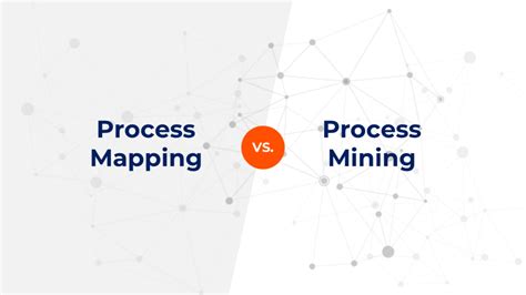 Process Mapping Vs Process Mining 1 Все о Process Mining от Processmi