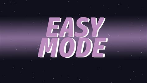 Easy Mode by MightyJor