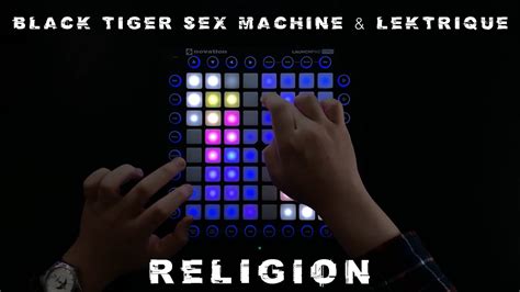 Black Tiger Sex Machine And Lektrique Religion Far Too Loud Remix Launchpad Performance